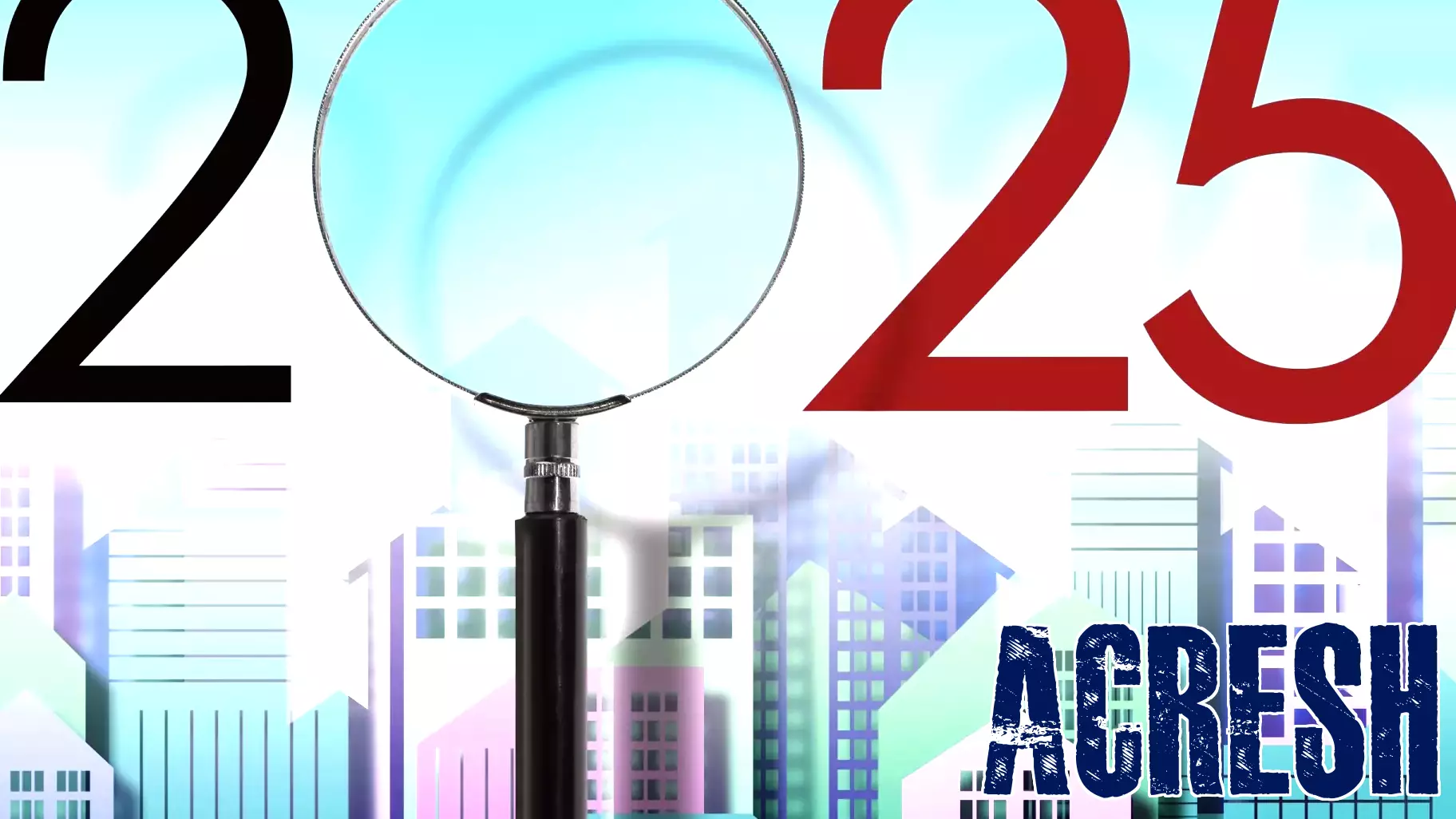 A Glimpse into Major Real Estate Developments of 2025