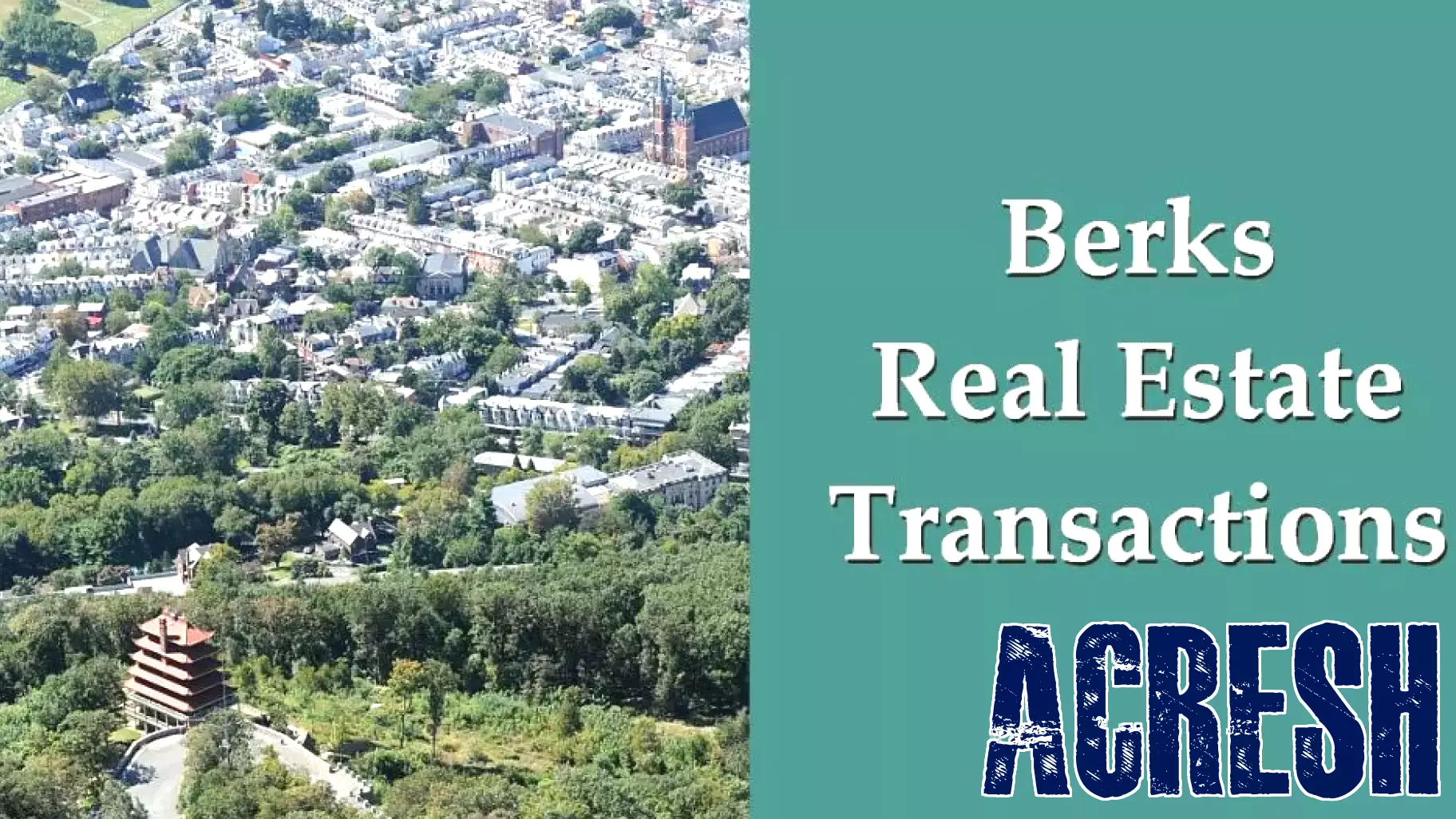 Recent Real Estate Transactions in Berks County